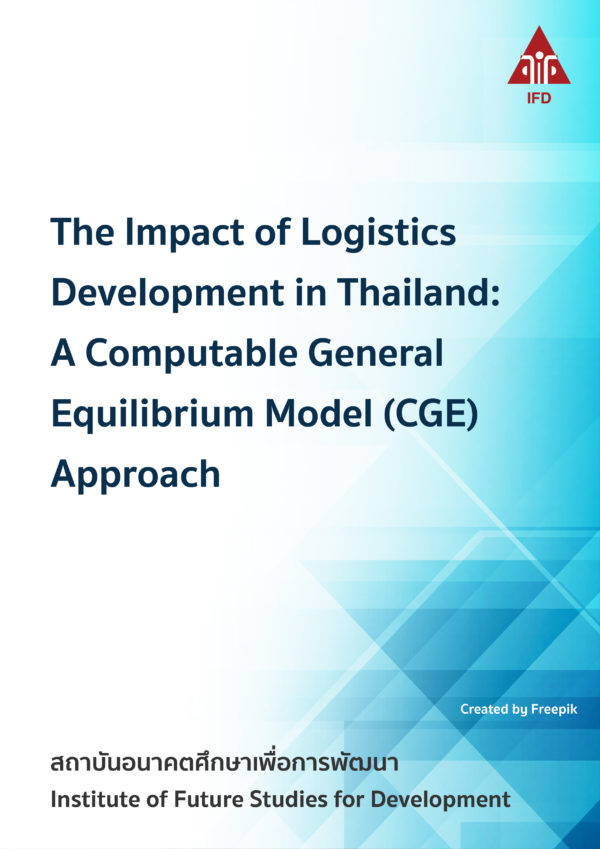 The Impact of Logistics Development in Thailand: A Computable General Equilibrium Model (CGE) Approach