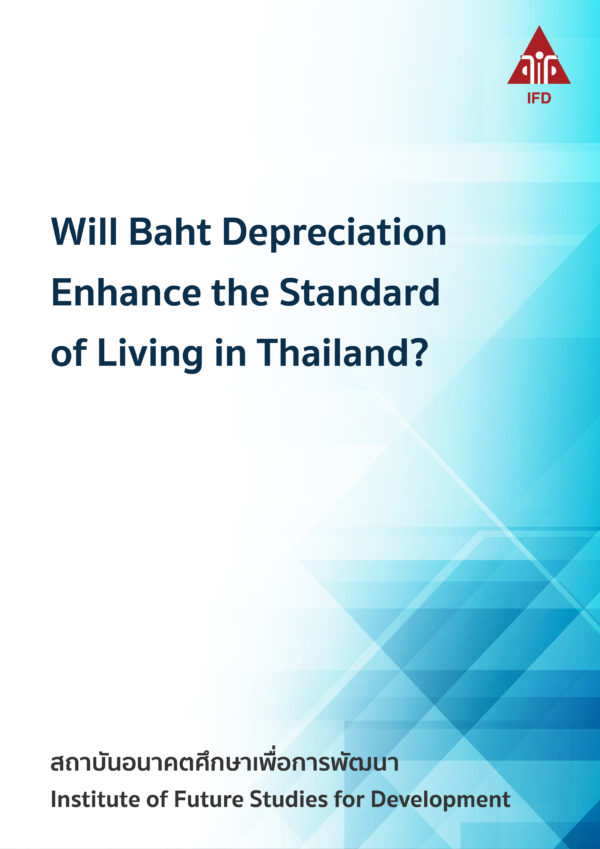 Will Baht Depreciation Enhance the Standard of Living in Thailand?